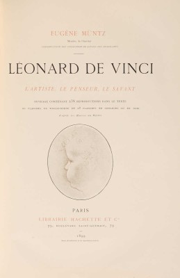 [Мюнц Е. Леонардо да Винчи]. Muntz E. Leonard de Vinci. L'aetiste, le penseur, le savant. Paris, 1899.